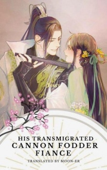 Его переселённая наречённая — пушечное мясо — Yu Fang
